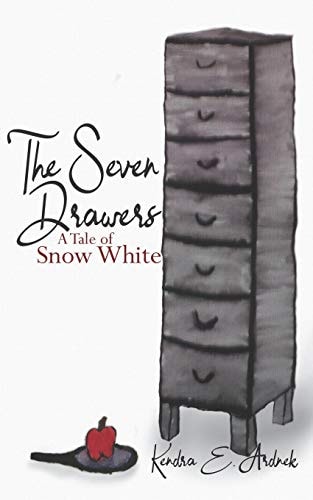 The Seven Drawers A Tale of Snow White