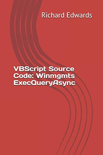 VBScript Source Code Winmgmts ExecQueryAsync