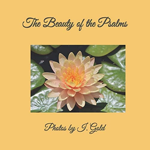The Beauty of the Psalms A "Beauty Of" Book