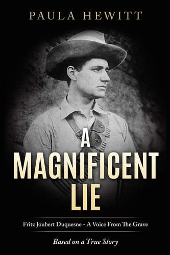 A Magnificent Lie Fritz Joubert Duquesne - A Voice From The Grave