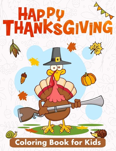 Happy Thanksgiving Coloring Book for Kids 50 Thanksgiving Images to Color