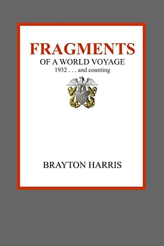 Fragments Of a World Voyage . . . 1932 and Counting