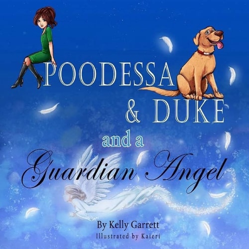 Poodessa and Duke and a Guardian Angel