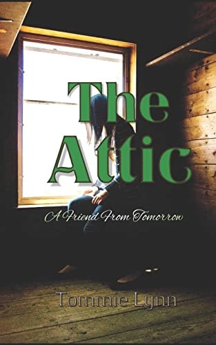 The Attic A Friend From Tomorrow