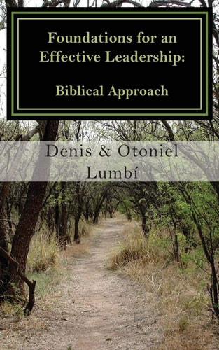 Foundations for an Effective Leadership Biblical Approach