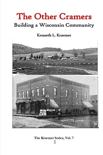The Other Cramers Building a Wisconsin Community