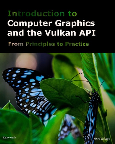 Introduction to Computer Graphics and the Vulkan API Third Edition