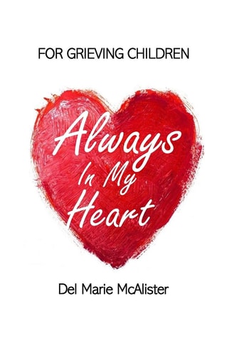 Always in My Heart For Grieving Children