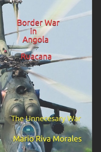 Border War in Angola Ruacana The Unnecessary War