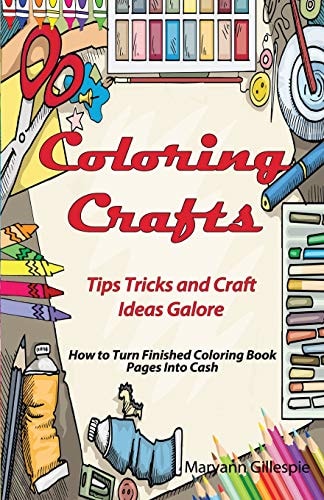 Coloring Crafts Tips Tricks and Craft Ideas Galore