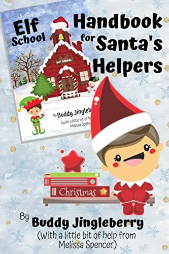 Elf School Handbook for Santa's Helpers