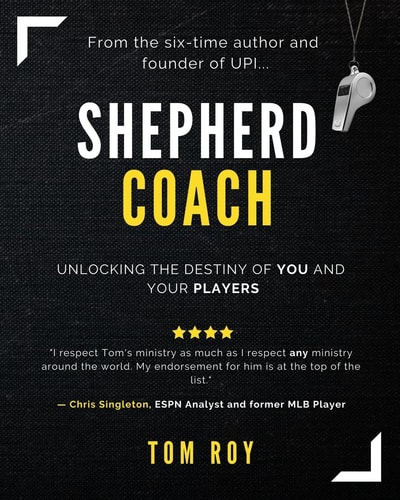 Shepherd Coach Unlocking the Destiny of You and Your Players