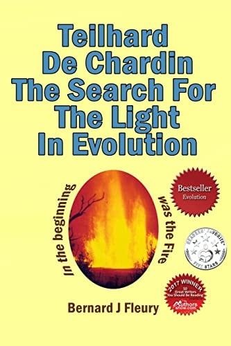Teilhard de Chardin The Search For The Light In Evolution