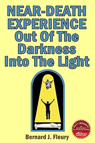 Near-Death Experience Out Of The Darkness Into The Light