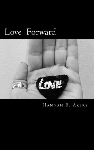 Love Forward Poems and Quotes
