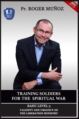Training Soldiers For Spiritual War. Basic Level Unit 3 Validity and Urgency Of The Liberation Ministry