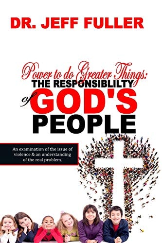 Power to Do Greater Things The Responsibility of God's People