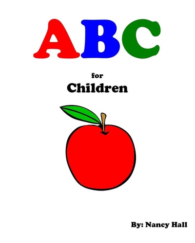 ABC for Children (a First Guide You Need to Learn the ABC's with Pictures!)