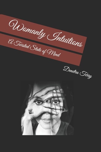 Womanly Intuition : A Twisted State of Mind