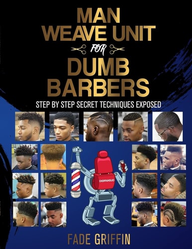 Man Weave Unit For Dumb Barbers Step-By-Step Secret Techniques Exposed