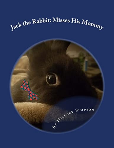Jack the Rabbit Misses His Mommy