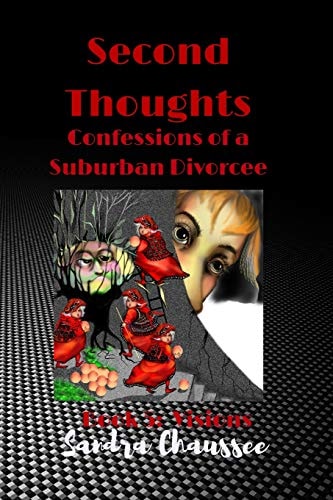 Second Thoughts Confessions of a Suburban Divorcee