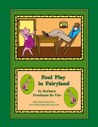 Foul Play in Fairyland A Funny Fairy Tale Mystery, Plus a Draw and Tell Story