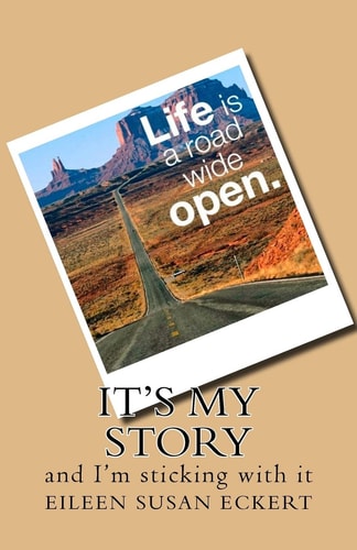 It's My Story And I'm Sticking with It