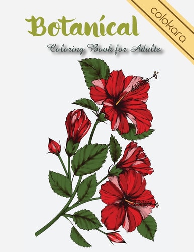 Botanical Coloring Book for Adults Flowers and Plants Coloring Pages