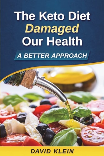 The Keto Diet Damaged Our Health A Better Approach
