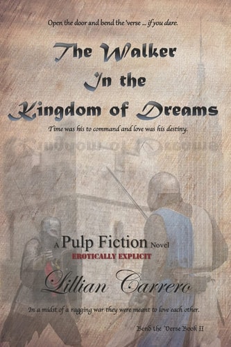 The Walker In The Kingdom of Dreams A Pulp Fiction Novel