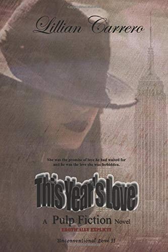 This Year's Love A Pulp Fiction Novel