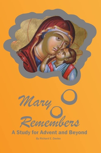 Mary Remembers An Advent Bible Study