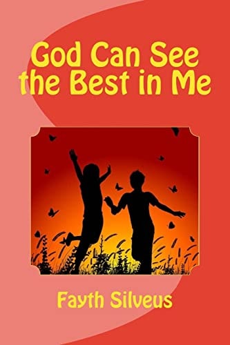 God Can See the Best in Me