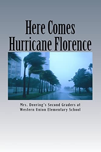Here Comes Hurricane Florence! The Adventures of Mrs. Deering's Class