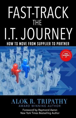 FastTrack I. T Journey How to Move from Supplier to Partner
