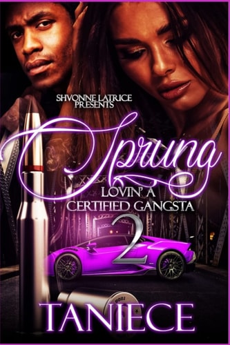 Sprung 2 Lovin' a Certified Gangsta