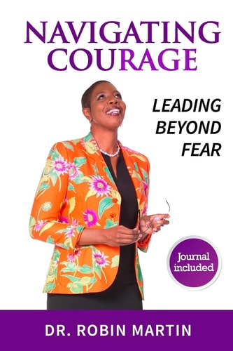 Navigate Courage Leading Beyond Fear