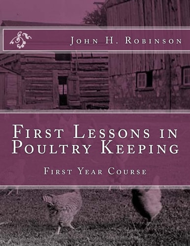 First Lessons in Poultry Keeping First Year Course