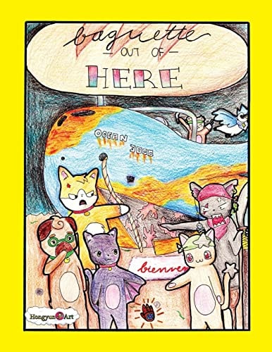 Baguette Out of Here! A Story from the Mindy the Corgi Saga