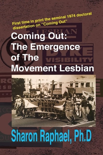 "Coming Out" The Emergence of the Movement Lesbian