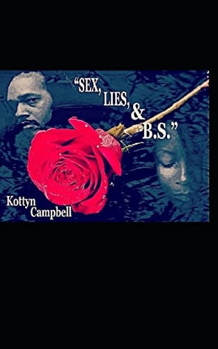 Sex, Lies & B. S. She's Disrespectful