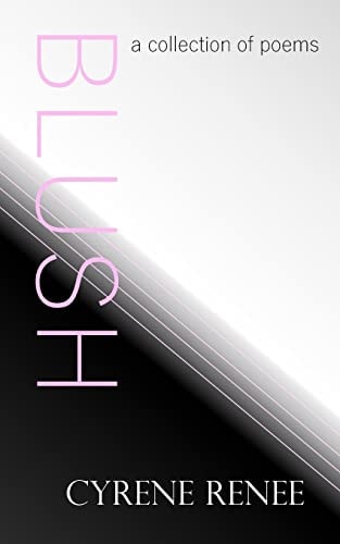 Blush A Collection of Poems
