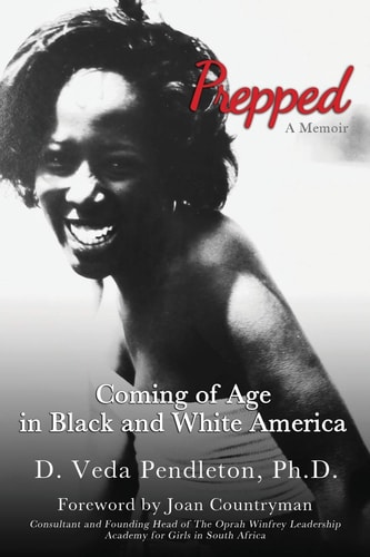 Prepped Coming of Age in Black and White America: A Memoir