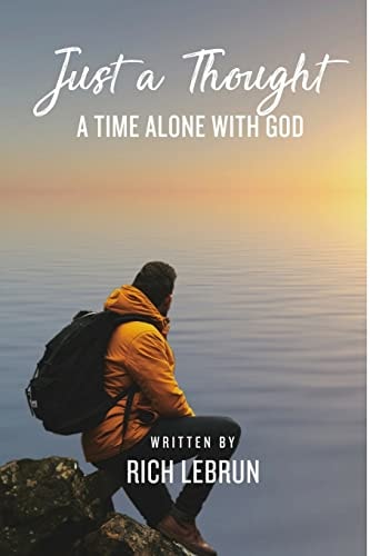 Just A Thought A Time Alone With God