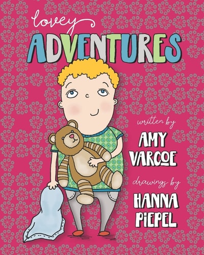 Lovey Adventures True Tales of Our Lovies