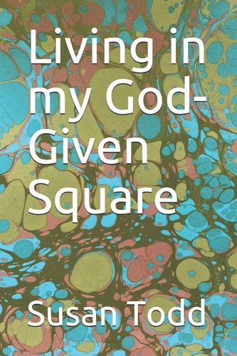 Living in My God-Given Square