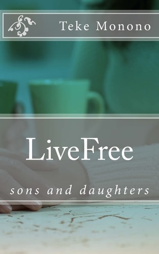 LiveFree Sons and Daughters