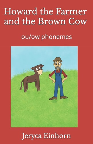 Howard the Farmer and the Brown Cow Ou/Ow Phonemes