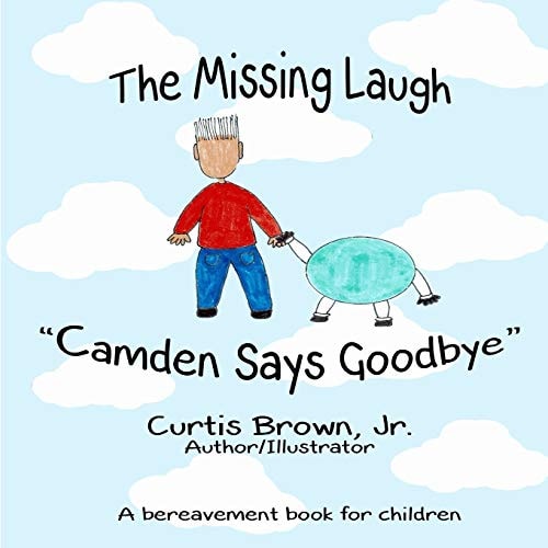 The Missing Laugh Camden Says Goodbye